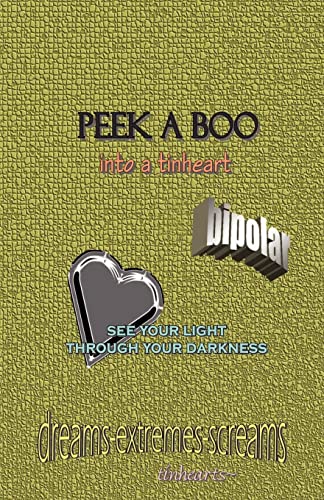 peek-aboo into a tinheart