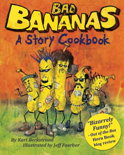 Bad Bananas: A Story Cookbook for Kids