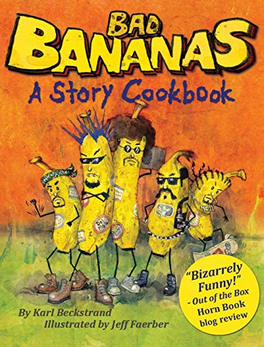 Bad Bananas: A Story Cookbook for Kids