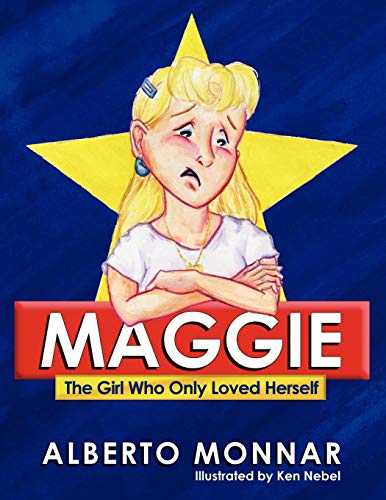 Maggie the Girl Who Only Loved Herself