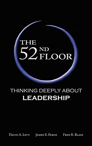 The 52nd Floor: Thinking Deeply About Leadership