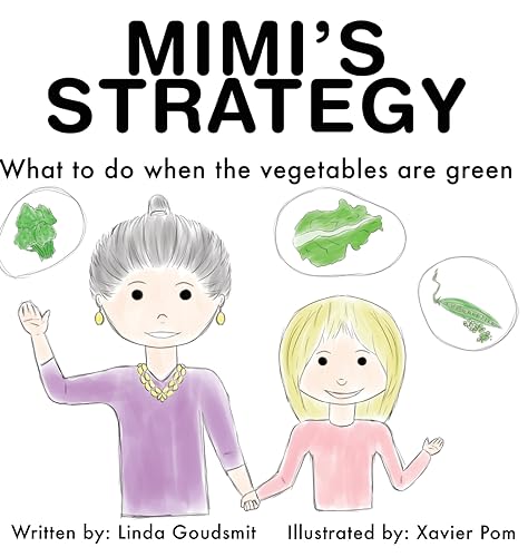 Linda Goudsmit - Mimi's Strategy : What to do when the vegetables image 1