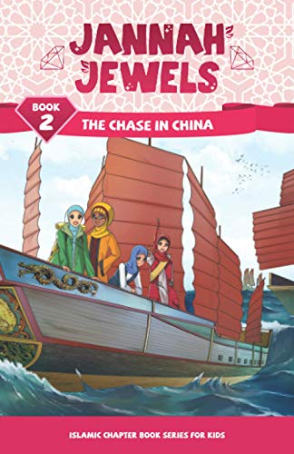 Jannah Jewels Book 2: The Chase in China