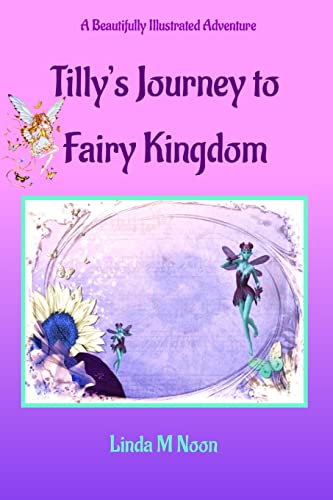 Tilly's Journey To Fairy Kingdom