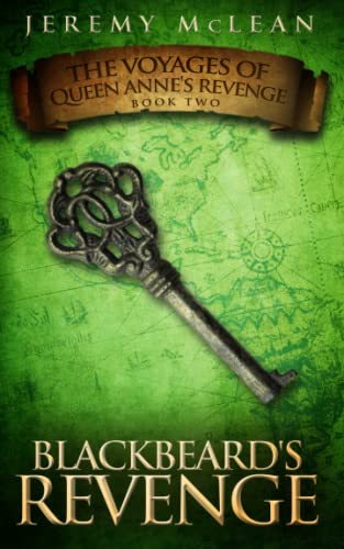 Blackbeard's Revenge: Book 2 of: The Voyages of Queen Anne's Revenge