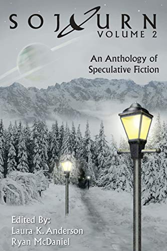 Sojourn: An Anthology of Speculative Fiction (Volume 2)