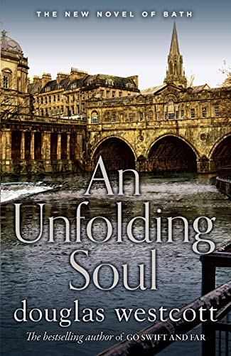 Douglas Westcott - AN UNFOLDING SOUL : a tale of Bath - Hardback image 1