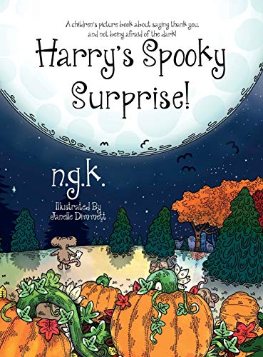 Harry's Spooky Surprise: A children's picture book about saying thank you, and not being afraid of the dark!