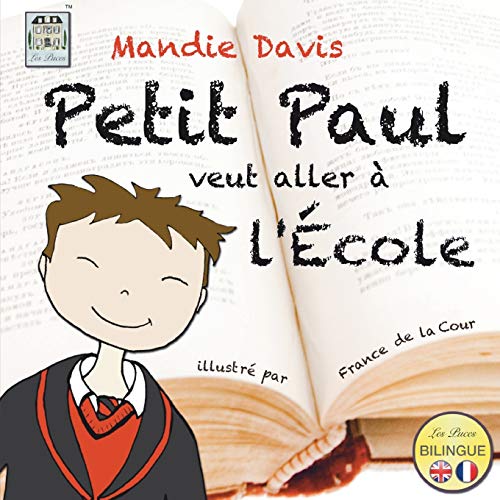 Petit Paul veut aller ? l'?cole: Little Paul wants to go to school