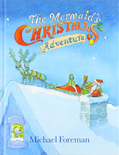 Michael Foreman - The Mermaid's Christmas Adventure - Hardback image 1