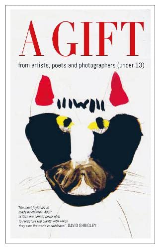 A GIFT : from artists, poets and photographers (under 13) - Paperback image 1