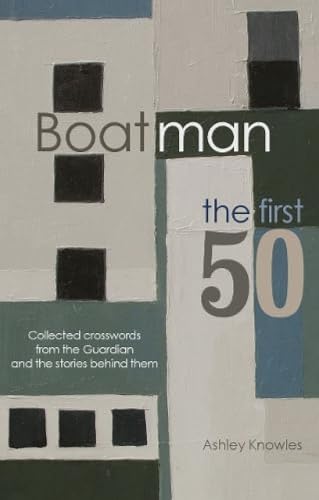 Ashley Knowles - Boatman - The First 50 : Collected Crosswords from th image 1
