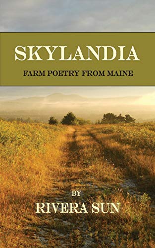 Skylandia: Farm Poetry from Maine