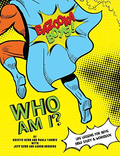 Bazooka Boys, Who Am I, Bible Study & Workbook