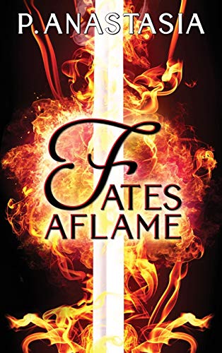 Fates Aflame