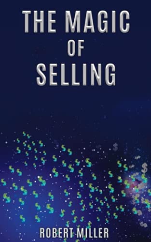 The Magic of Selling