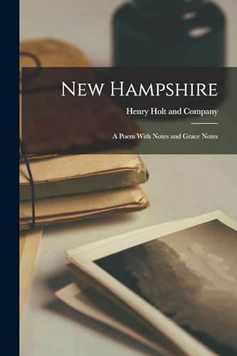 New Hampshire: A Poem With Notes and Grace Notes