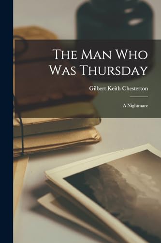 The Man Who Was Thursday: A Nightmare