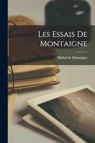 Les Essais de Montaigne