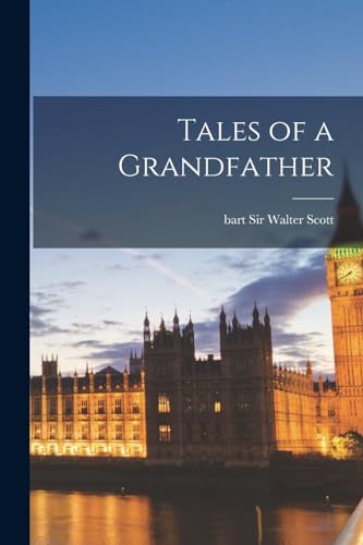 Tales of a Grandfather