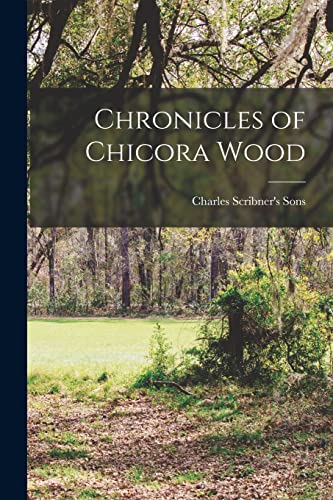 Chronicles of Chicora Wood