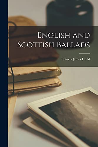 English and Scottish Ballads