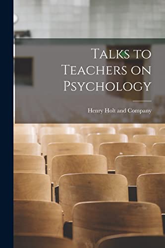 Talks to Teachers on Psychology