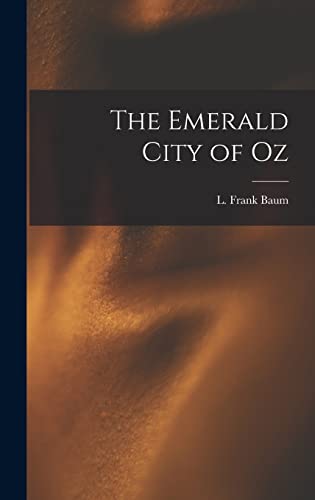 L Frank Baum - Emerald City of Oz - Hardback image 1