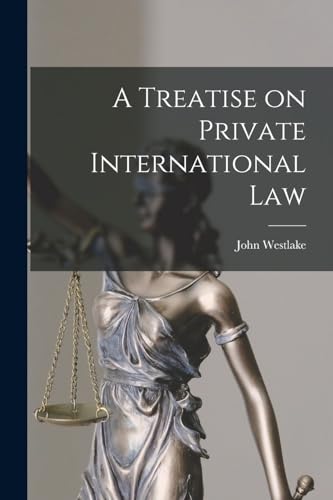 A Treatise on Private International Law