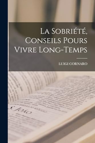 La Sobri?t?, Conseils Pours Vivre Long-Temps