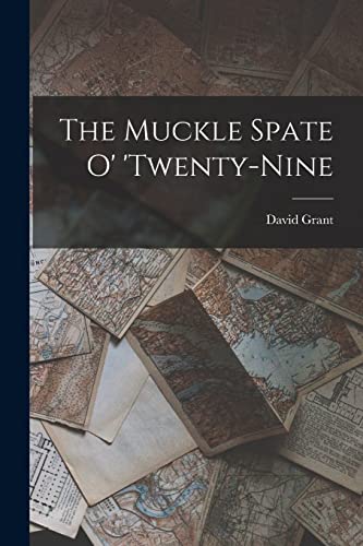 The Muckle Spate o' 'twenty-nine