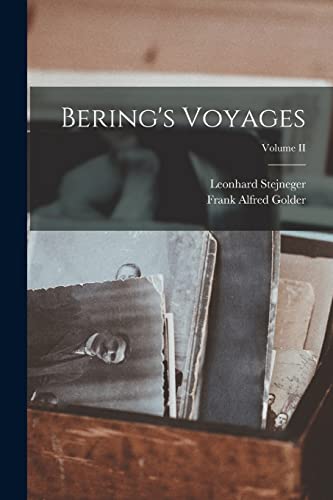 Bering's Voyages; Volume II