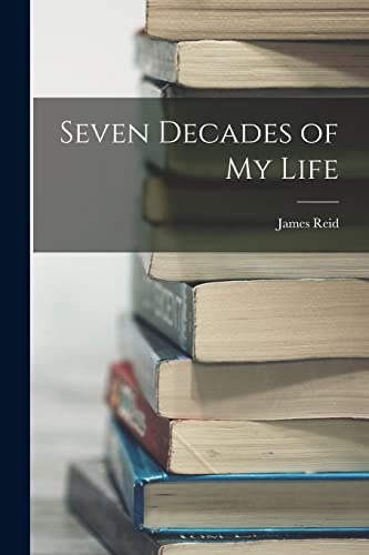 Seven Decades of My Life