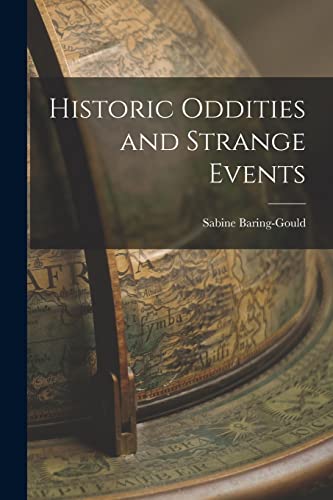 Historic Oddities and Strange Events