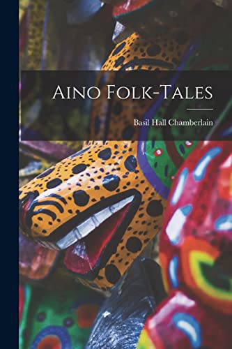 Aino Folk-Tales