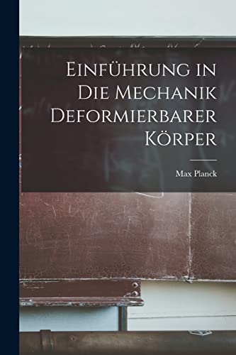 Einf?hrung in Die Mechanik Deformierbarer K?rper