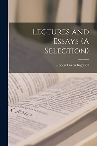 Lectures and Essays (A Selection)