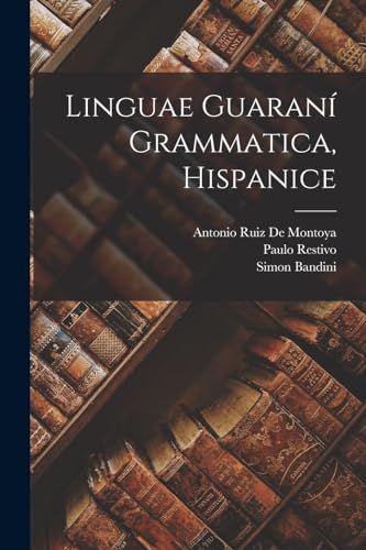 Linguae Guaran? Grammatica, Hispanice