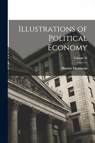 Illustrations of Political Economy; Volume 25