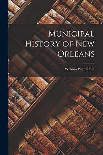 Municipal History of New Orleans