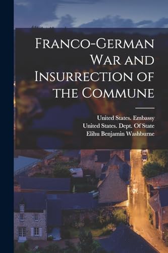 Franco-German War and Insurrection of the Commune