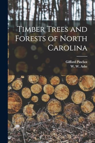 Timber Trees and Forests of North Carolina