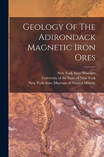 Geology Of The Adirondack Magnetic Iron Ores