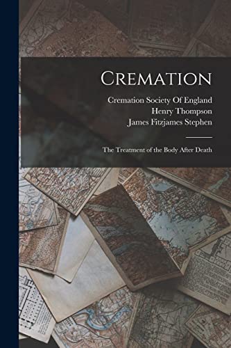 Cremation: The Treatment of the Body After Death