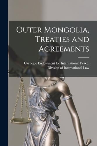 Outer Mongolia, Treaties and Agreements