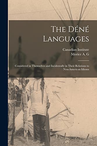 The D?n? Languages: Considered in Themselves and Incidentally in Their Relations to Non-American Idioms