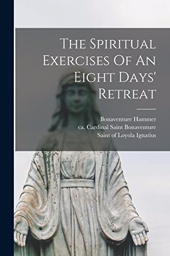 Of Loyola Saint Igna - Spiritual Exercises Of An Eight Days' Retre image 1