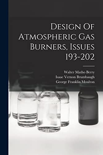 Design Of Atmospheric Gas Burners, Issues 193-202