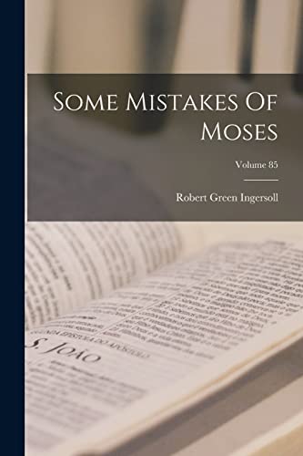 Some Mistakes Of Moses; Volume 85