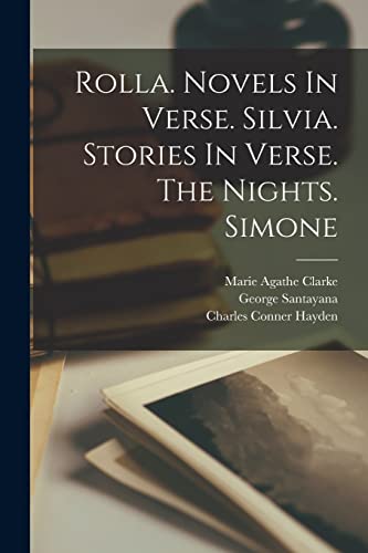 Rolla. Novels In Verse. Silvia. Stories In Verse. The Nights. Simone